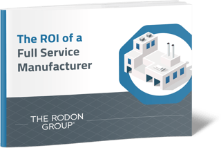 The ROI of a Full Service Manufacturer